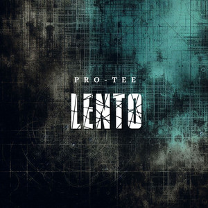 Pro-Tee - LENTO (feat. NKALAKATHA SENGWAKHILE MABASO)
