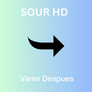 Viene Despues by Sour HD