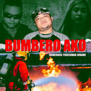 Numerhus - Bumbero Ako (feat. Jonami & Yhuckman)