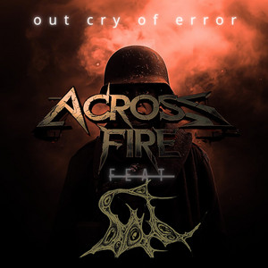 Out Cry of Error by Across FIRE, SAL