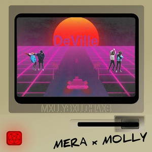 MERAxMOLLY — DE VILLE
