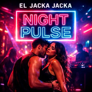 Night Pulse by El Jacka Jacka