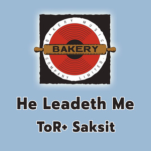 He Leadeth Me by TOR Saksit