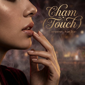Chạm (Touch) by Ivan Tran