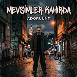 Mevsimler Kahırda by Adoruunt
