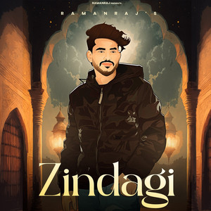 Zindagi by Raman Raj