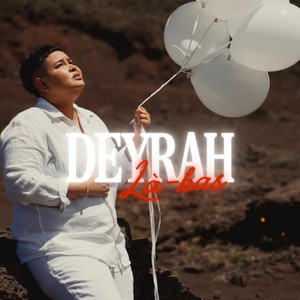 Deyrah - Là-bas