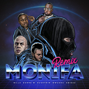 Monifa - Remix by Billz, D.W, Mwuana, Kushtrim, Abidaz