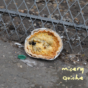 misery quiche by Asbestos Salesman