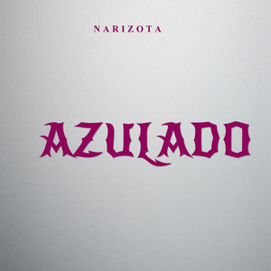 Azulado by NARIZOTA