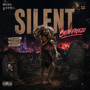 Silent by Cash Freezo