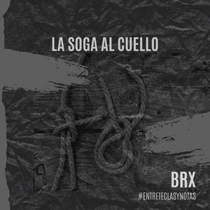 BRX - La soga al cuello