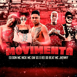 MC GW, Eo Don & GS O Rei do Beat - Movimenta (feat. Mc Nick & mc jhenny)