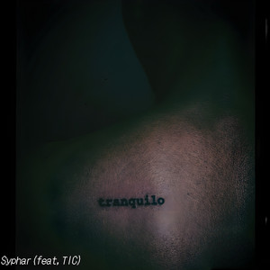 Tranquilo by Syphar, TIC