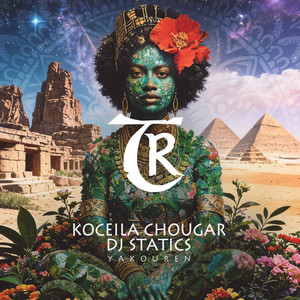 Yakouren by Koceila Chougar, DJ Statics, Tibetania