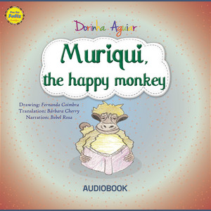 Muriqui, the happy monkey (The 7 Virtues – Stories from Hawk's Little Ranch - Vol 2)