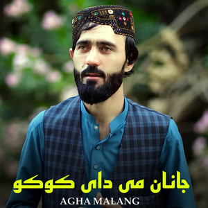 Agha Malang - Janan Me Dai Koko