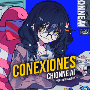 CONEXIONES (prod. MetraStudios) by Chionne Ai