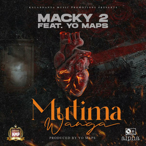 Mutima Wanga (feat. Yo Maps) by Macky2, Yo Maps