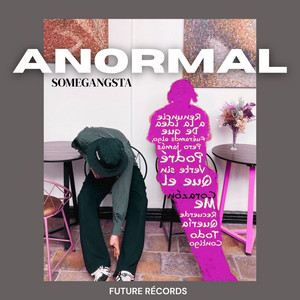 Anormal by SomeGangsta