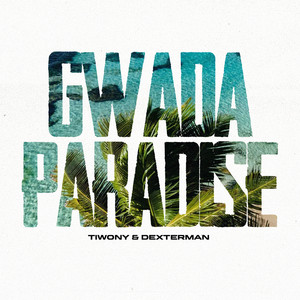 Gwada Paradise by Tiwony, Dexterman