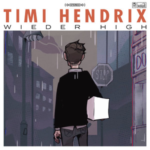 Wieder high by Timi Hendrix