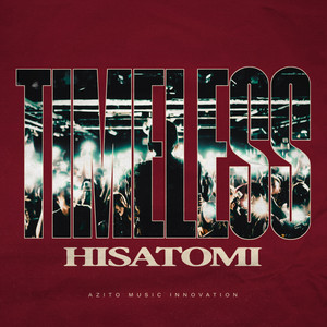 Timeless by Hisatomi