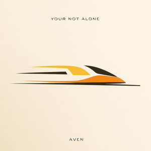 Your Not Alone by Aven