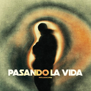 Pasando la Vida by Roumairy