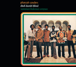Pharoah Sanders – Summun Bukmun Umyun Summun, Bukmun, Umyun - Album by Pharoah Sanders | Spotify