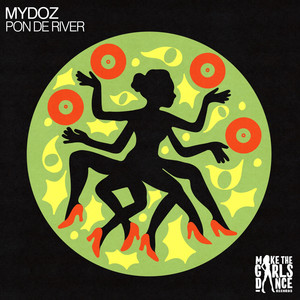 Pon De River by Mydoz