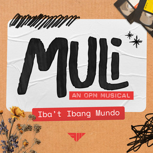 Iba't Ibang Mundo - Original Cast Recording by Kakki Teodoro, Felicity Kyle Napuli, Nica del Rosario, Matthew Chang, Muli Original Cast