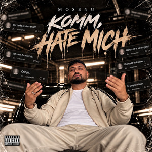 Komm, hate mich by Mosenu
