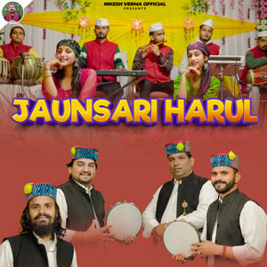 Jaunsari Harul by Nikesh Verma, Bhimdutt Sharma, Dhan Singh Chauhan