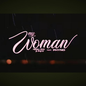 Reekado Banks & Phyno - My Woman