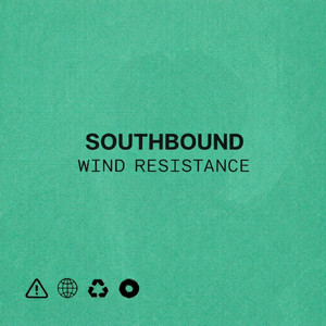Southbound - Wind Resistance