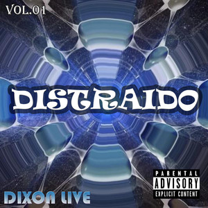 Distraido by Dixon Live