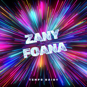 Zany foana (TEMPO GAIGY) by HIRA TAHIRIKO