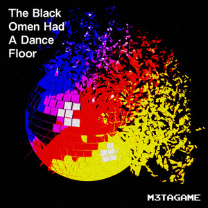 The Black Omen Had a Dance Floor by M3tagame