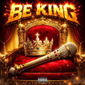 Be King by Ozzie Brasco, Mr.SmokeOne