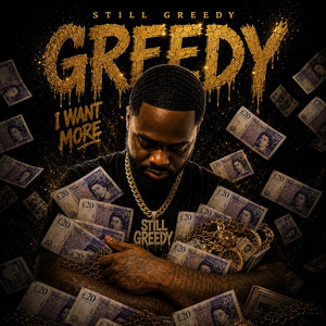 Still greedy - G.R.E.E.D.Y by Still Greedy