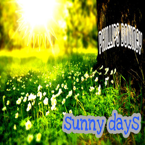 Sunny Days by phillips downey
