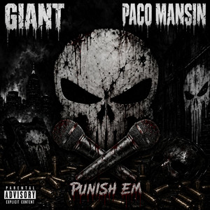 PUNISH EM' by Giant831, PACO MANSIN