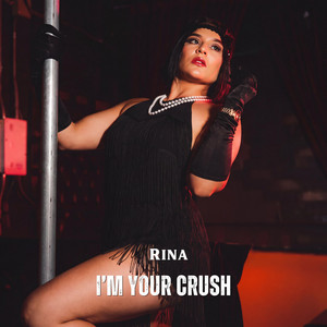 I'm Your Crush by Rina wangsu