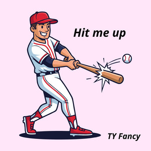 Hit me up by Ty fancy