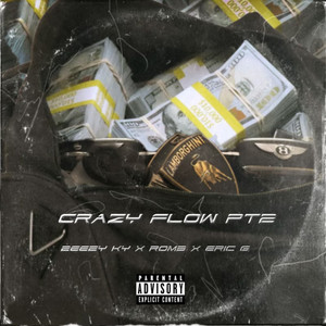 Crazy Flow Pt. 2 by 2eezy ky, Eric G, ROM3