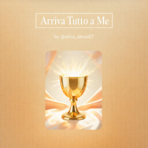 Arriva Tutto A Me by Alina Alexa