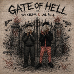 Gate of Hell by YVK CHOPPA, Lul Rell