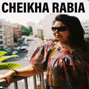 Cheikha Rabia - Rani Nsalak Khalasni