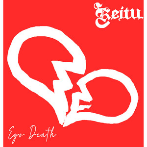 Ego Death by Keitu